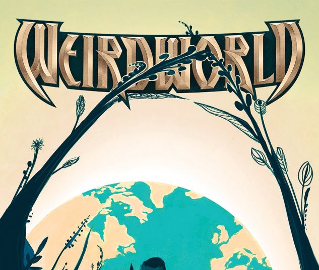 Weirdworld (2015) #6