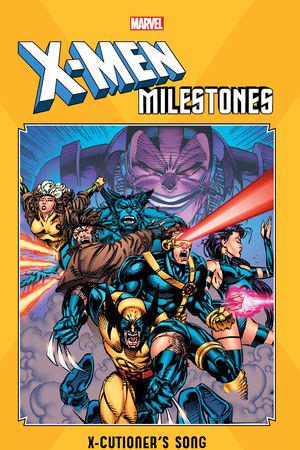 X-Men Milestones: X-Cutioner's Song (Trade Paperback)