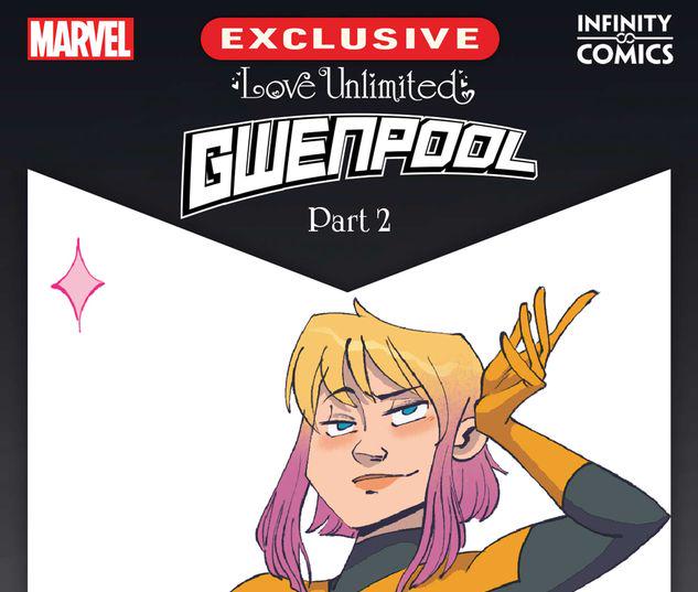 Love Unlimited: Gwenpool Infinity Comic #44