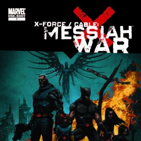 X-Force/Cable: Messiah War (2009)