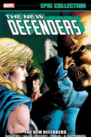 Defenders Epic Collection: The New Defenders (Trade Paperback)