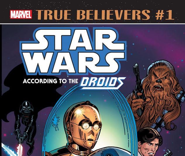 TRUE BELIEVERS: STAR WARS - ACCORDING TO THE DROIDS 1 #1