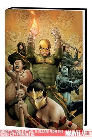 IMMORTAL IRON FIST VOL. 5: ESCAPE FROM THE EIGHTH CITY TPB (Trade