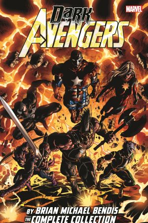 Dark Avengers by Brian Michael Bendis: The Complete Collection (Trade Paperback)