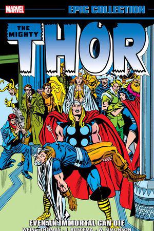Thor Epic Collection: Even An Immortal Can Die (Trade Paperback)