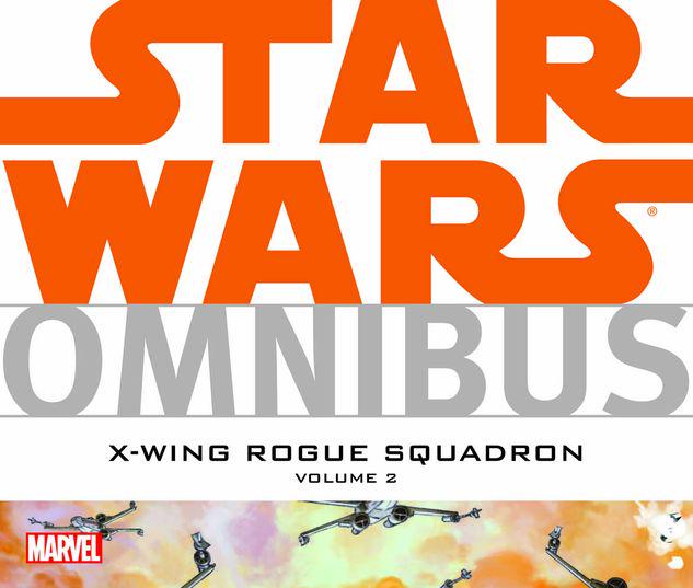 STAR WARS OMNIBUS XWING ROGUE SQUADRON VOL. 2 TPB (Trade Paperback