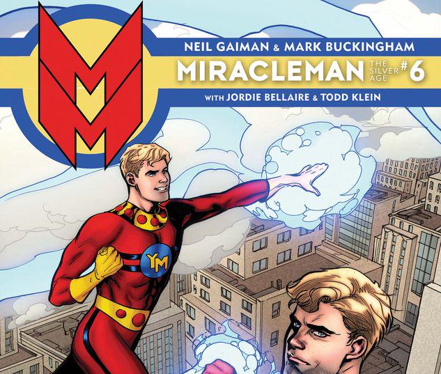 Miracleman by Gaiman & Buckingham: The Silver Age #6