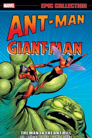 ANT-MAN/GIANT-MAN EPIC COLLECTION: THE MAN IN THE ANT HILL TPB (Trade Paperback)