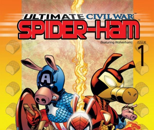 ULTIMATE CIVIL WAR: SPIDER-HAM #1