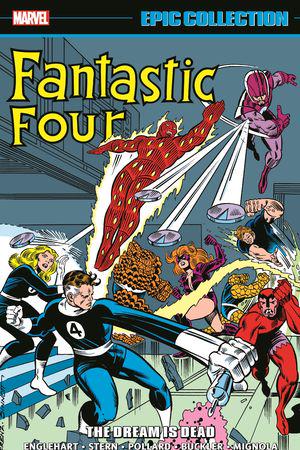 Fantastic Four Epic Collection: The Dream Is Dead (Trade Paperback)