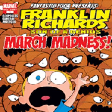 Franklin Richards: March Madness (2007)