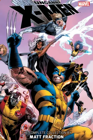 UNCANNY X-MEN: THE COMPLETE COLLECTION BY MATT FRACTION VOL. 1 TPB