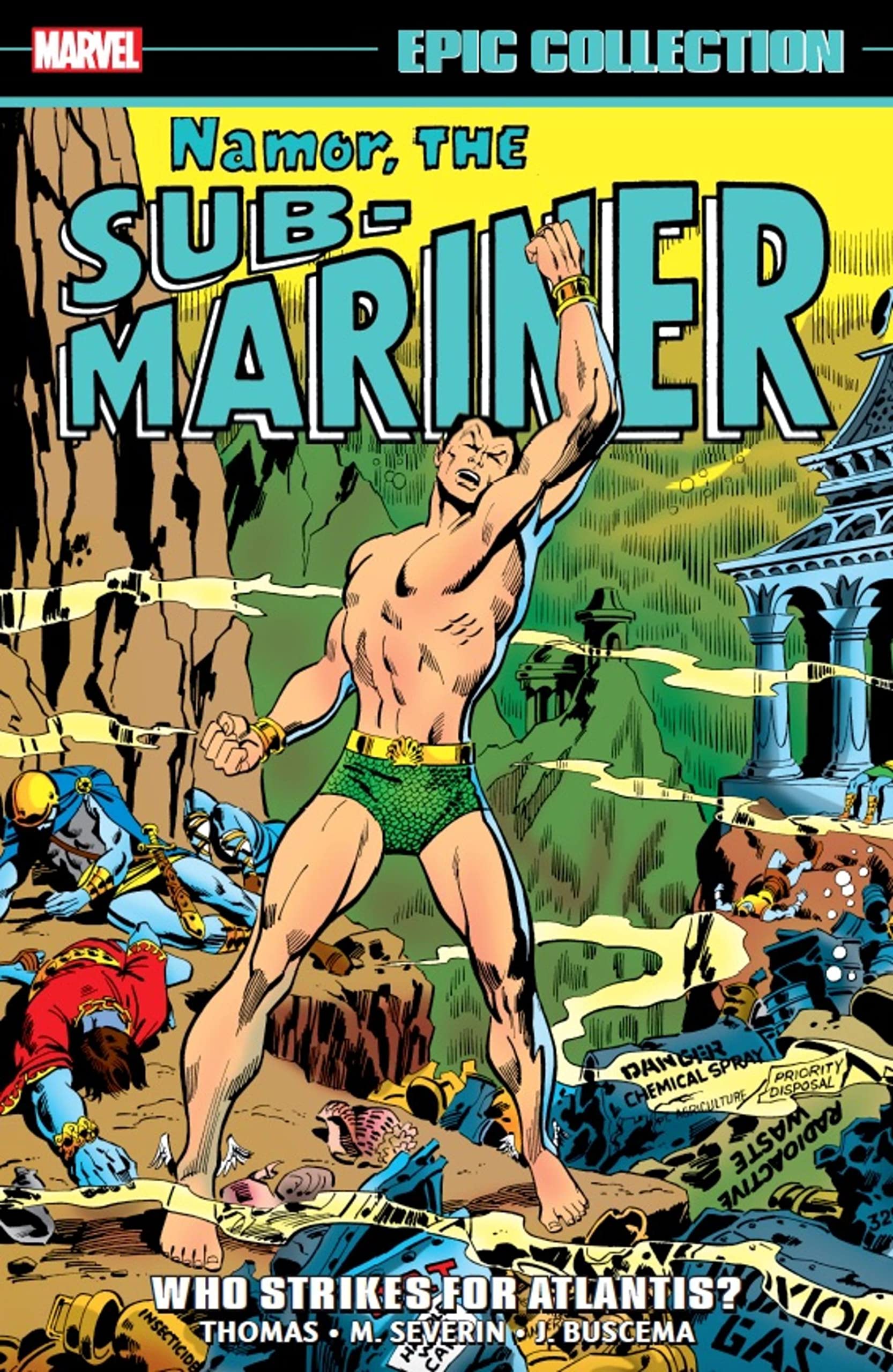 Namor, The Sub-Mariner Epic Collection: Who Strikes For Atlantis? (Trade Paperback)