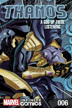 Thanos: A God Up There Listening Infinite Comic #6