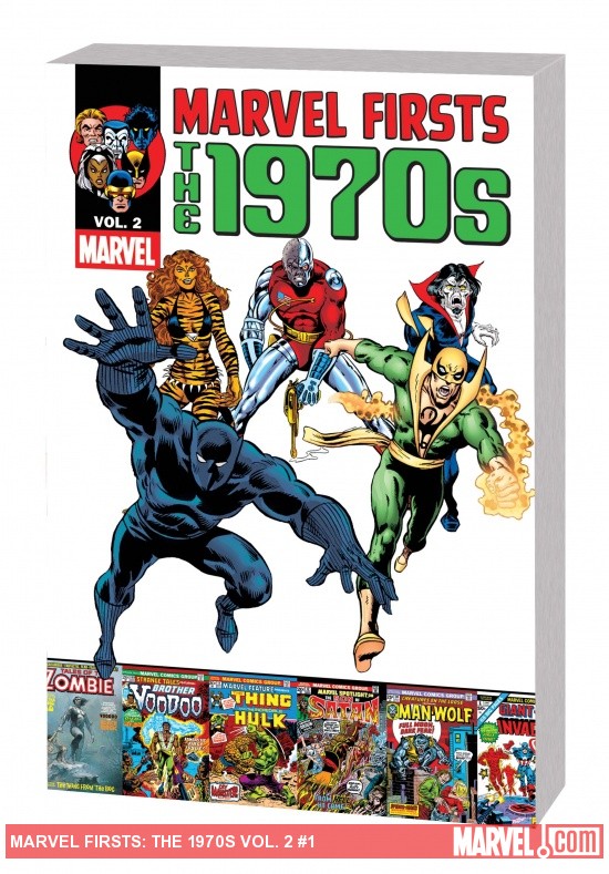 Marvel Firsts: The 1970s Vol. 2 (Trade Paperback)