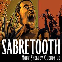 Sabretooth: Mary Shelley Overdrive