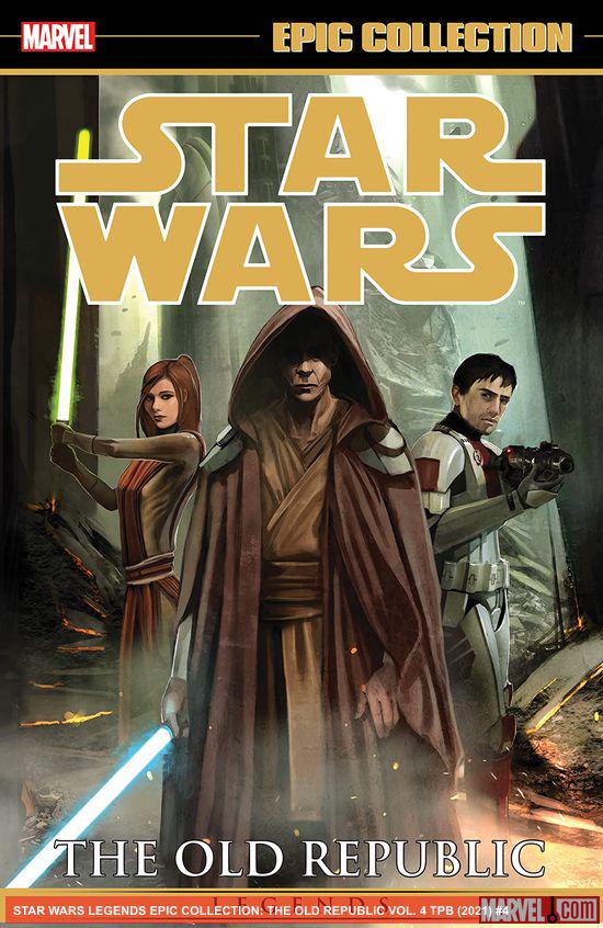 Star Wars Legends Epic Collection: The Old Republic Vol. 4 (Trade Paperback)