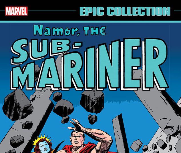 Namor, The Sub-Mariner Epic Collection: Enter The Sub-Mariner #1