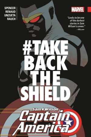 CAPTAIN AMERICA: SAM WILSON VOL. 4 - #TAKEBACKTHESHIELD TPB (Trade Paperback)