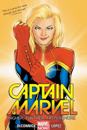 Captain Marvel Vol. 1: Higher, Further, Faster, More (Trade Paperback)