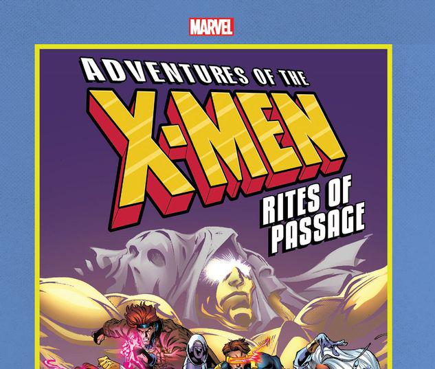 ADVENTURES OF THE X-MEN: RITES OF PASSAGE GN-TPB #1
