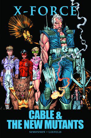 X-Force: Cable & the New Mutants (Trade Paperback)