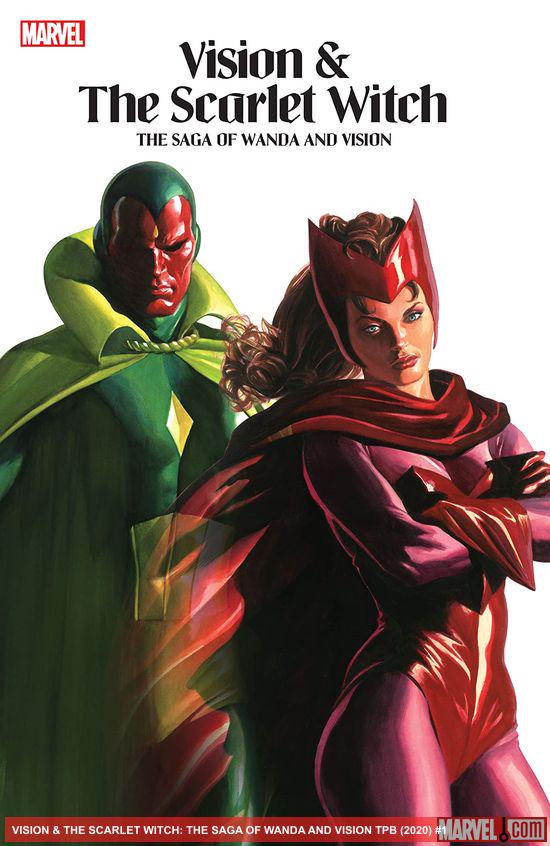 Vision & The Scarlet Witch: The Saga Of Wanda And Vision (Trade Paperback)