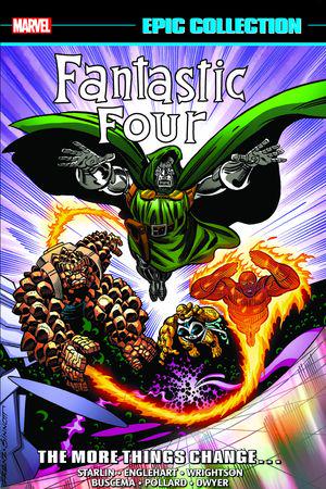 FANTASTIC FOUR EPIC COLLECTION: THE MORE THINGS CHANGE... TPB (Trade Paperback)