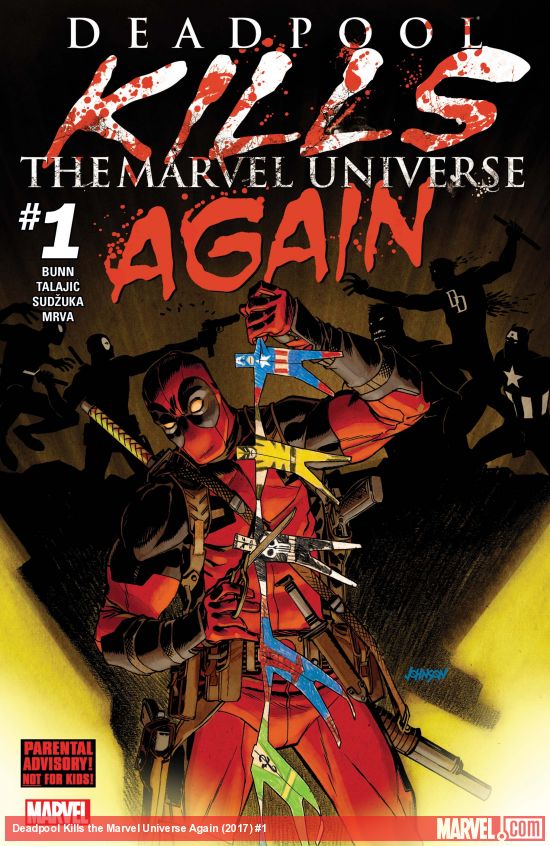 Deadpool Kills the Marvel Universe Again (2017) #1