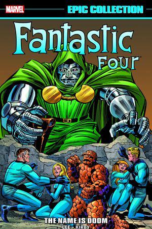 FANTASTIC FOUR EPIC COLLECTION: THE NAME IS DOOM TPB (Trade Paperback)