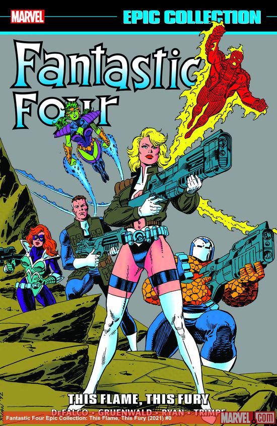 Fantastic Four Epic Collection: This Flame, This Fury (Trade Paperback)