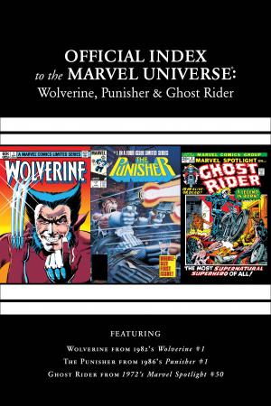 Wolverine, Punisher & Ghost Rider: Official Index to the Marvel Universe #1 