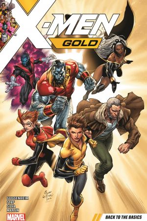 X-MEN GOLD VOL. 1: BACK TO THE BASICS TPB (Trade Paperback)