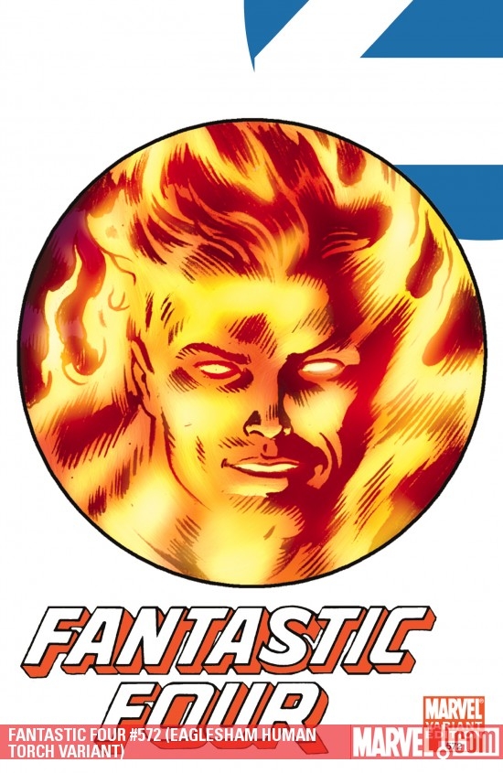 Fantastic Four (1998) #572 (EAGLESHAM HUMAN TORCH VARIANT)