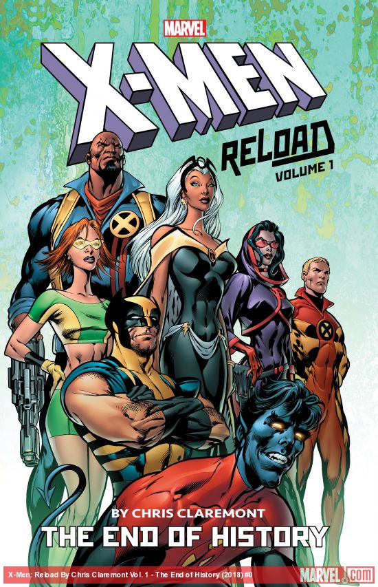 X-Men: Reload By Chris Claremont Vol. 1 - The End of History (Trade Paperback)
