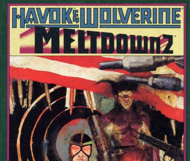 Havok & Wolverine- Meltdown #2