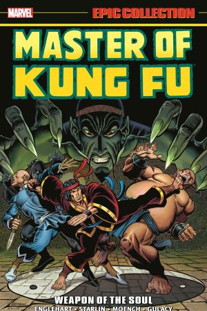 Master of Kung Fu Epic Collection: Weapon of the Soul (Trade Paperback)