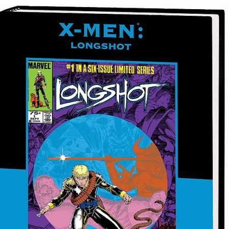 X-MEN: LONGSHOT (2008 - Present)