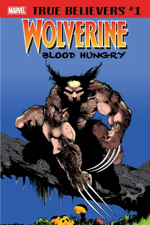 True Believers: Wolverine - Blood Hungry (2018) #1