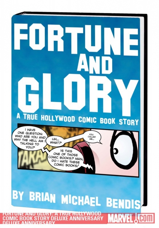 Fortune and Glory: A True Hollywood Comic Book Story Deluxe Anniversary Deluxe Anniversary (Hardcover)