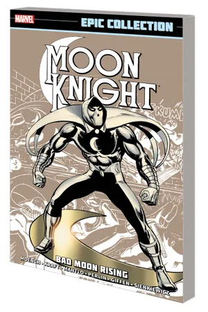 MOON KNIGHT EPIC COLLECTION: BAD MOON RISING (Trade Paperback