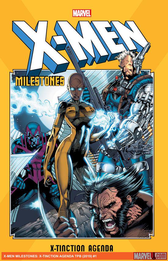 X-Men Milestones: X-Tinction Agenda  (Trade Paperback)