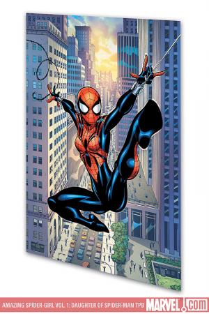 AMAZING SPIDER-GIRL VOL. 1: WHATEVER HAPPENED TO THE DAUGHTER OF SPIDER-MAN TPB (Trade Paperback)