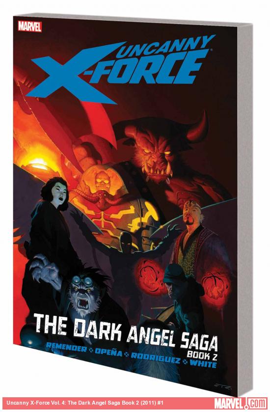 Uncanny X-Force Vol. 4: The Dark Angel Saga Book 2 (Trade