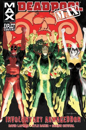 DEADPOOL MAX: INVOLUNTARY ARMAGEDDON (Trade Paperback)