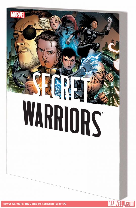 Secret Warriors: The Complete Collection (Trade Paperback)