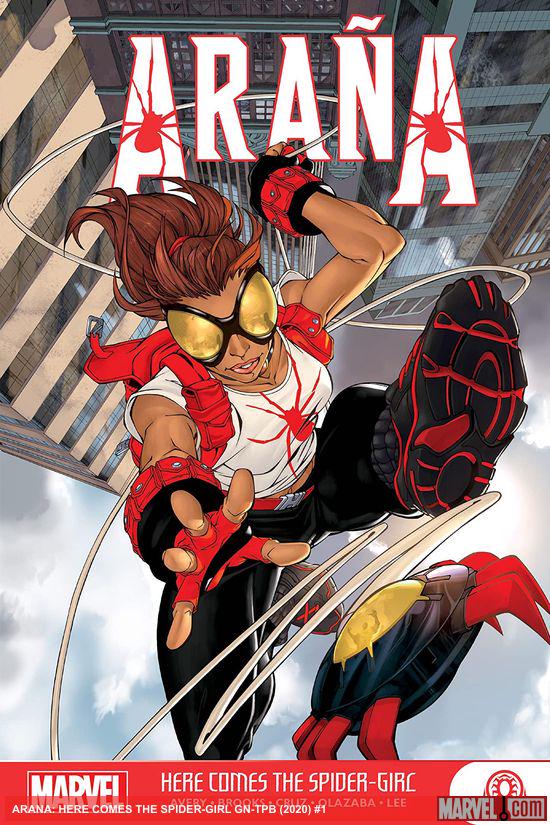 Araña: Here Comes The Spider-Girl (Trade Paperback)