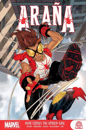 Araña: Here Comes The Spider-Girl (Trade Paperback)