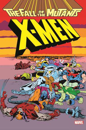 X-Men: Fall Of The Mutants Omnibus (Hardcover)