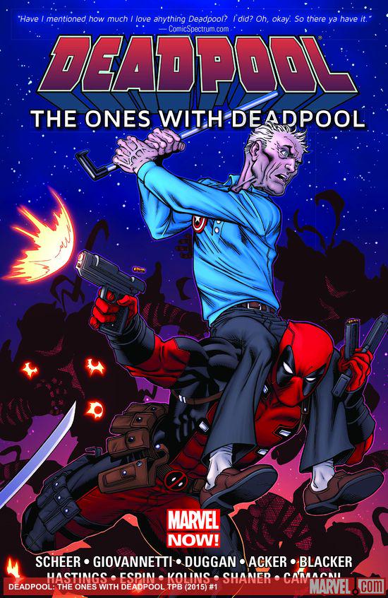DEADPOOL: THE ONES WITH DEADPOOL TPB (Trade Paperback)